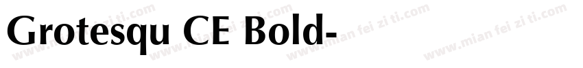 Grotesqu CE Bold字体转换